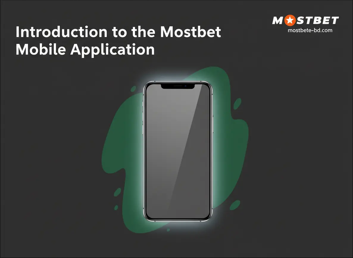 Introduction to the Mostbet Mobile Application