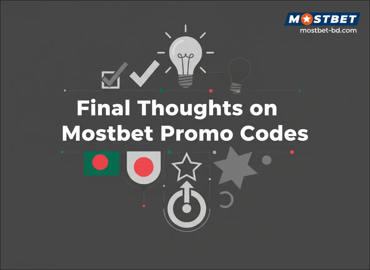 Final Thoughts on Mostbet Promo Codes